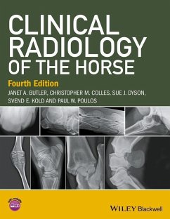 Clinical Radiology of the Horse (eBook, PDF) - Butler, Janet A.; Colles, Christopher M.; Dyson, Sue J.; Kold, Svend E.; Poulos, Paul W.
