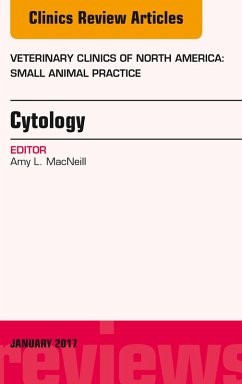 Cytology, An Issue of Veterinary Clinics of North America: Small Animal Practice (eBook, ePUB) - Macneill, Amy L.