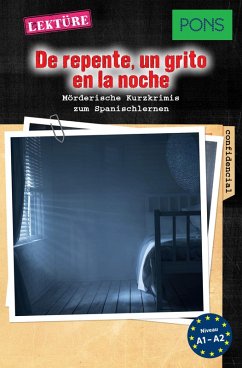 PONS Kurzkrimis: De repente, un grito en la noche (eBook, ePUB) - Reymóndez Fernández, Iván