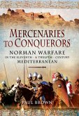 Mercenaries to Conquerors (eBook, ePUB)