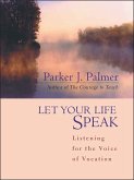 Let Your Life Speak (eBook, ePUB)
