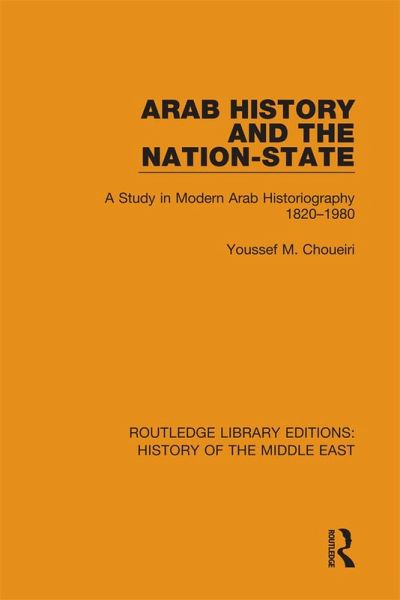Arab History and the Nation-State (eBook, PDF) Arab History and the Nation-State (eBook, PDF)