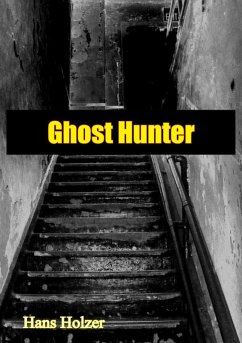 Ghost Hunter (eBook, ePUB) - Holzer, Hans