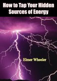 How to Tap Your Hidden Sources of Energy (eBook, ePUB)