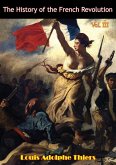 History of the French Revolution Vol III [Illustrated Edition] (eBook, ePUB)