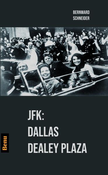 JFK: Dallas Dealey Plaza (eBook, ePUB) JFK: Dallas Dealey Plaza (eBook, ePUB)