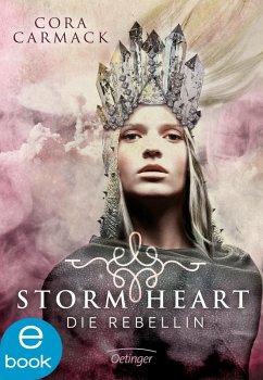Die Rebellin / Stormheart Bd.1 (eBook, ePUB) - Carmack, Cora