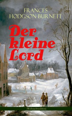 Der kleine Lord (Weihnachtsedition) (eBook, ePUB) - Burnett, Frances Hodgson