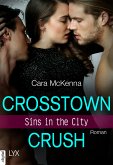 Sins in the City - Crosstown Crush (eBook, ePUB)