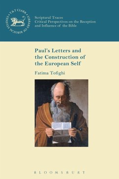 Paul's Letters and the Construction of the European Self (eBook, PDF) - Tofighi, Fatima