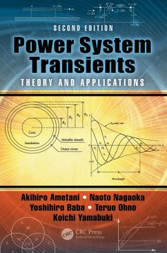 Power System Transients (eBook, ePUB) - Ametani, Akihiro; Nagaoka, Naoto; Baba, Yoshihiro; Ohno, Teruo; Yamabuki, Koichi