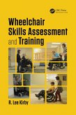 Wheelchair Skills Assessment and Training (eBook, ePUB) Wheelchair Skills Assessment and Training (eBook, ePUB)