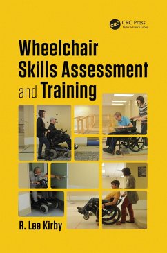 Wheelchair Skills Assessment and Training (eBook, ePUB) - Kirby, R. Lee