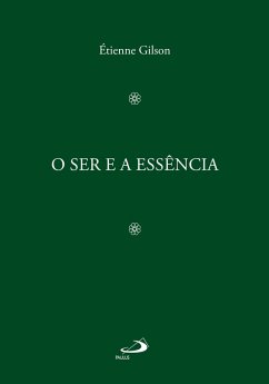 O ser e a Essência (eBook, ePUB) - Gilson, Étienne