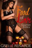 Food of Love: Gourmet Erotica (eBook, ePUB)