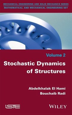 Stochastic Dynamics of Structures (eBook, PDF) - El Hami, Abdelkhalak; Bouchaib, Radi