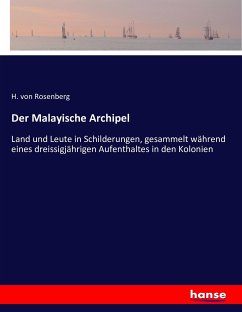 Der Malayische Archipel - Rosenberg, Hermann von