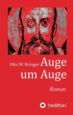 Auge um Auge - Bringer, Otto W.