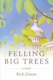 Felling Big Trees (eBook, ePUB) Felling Big Trees (eBook, ePUB)