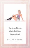 Eat, Move, Think: A Guide to a New Improved You (eBook, ePUB)