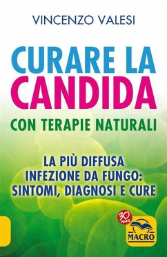 Curare la Candida con Terapie Naturali (eBook, ePUB) Cover Curare la Candida con Terapie Naturali (eBook, ePUB)