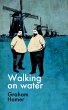 Walking on Water (eBook, ePUB) - Bild 1