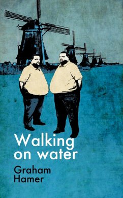 Walking on Water (eBook, ePUB) - Hamer, Graham