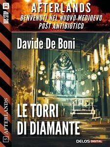 Le torri di diamante (eBook, ePUB) - De Boni, Davide