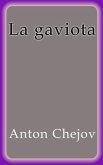 La Gaviota - Anton Chejov (eBook, ePUB)