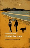 Under the Rock (The Island Connection, #1) (eBook, ePUB)