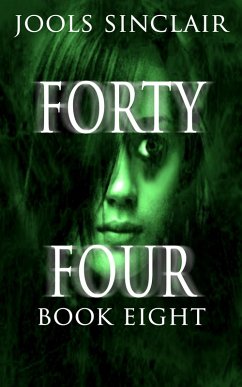 Forty-Four Book Eight (44, #8) (eBook, ePUB) - Sinclair, Jools