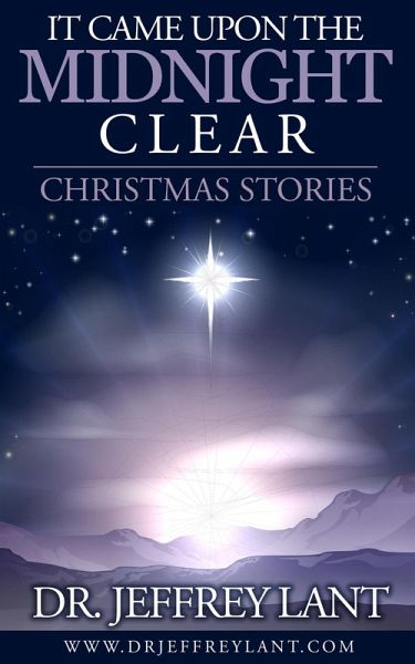 It Came Upon the Midnight Clear. Christmas Stories (eBook, ePUB) It Came Upon the Midnight Clear. Christmas Stories (eBook, ePUB)