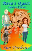 Reva's Quest: A Magical Journey (eBook, ePUB) Reva's Quest: A Magical Journey (eBook, ePUB)