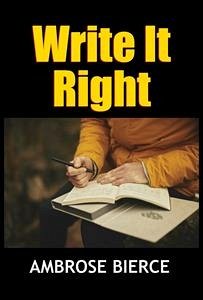 Write It Right (eBook, ePUB) - Bierce, Ambrose