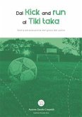 Dal Kick And Run al Tiki Taka (eBook, ePUB)