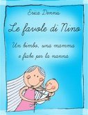 LE Favole di NINO Un bimbo, una mamma e fiabe per la nanna (eBook, ePUB)
