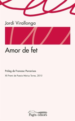 Amor de fet - Virallonga Eguren, Jordi