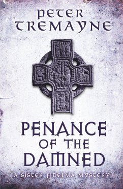 Penance of the Damned (Sister Fidelma Mysteries Book 27) - Tremayne, Peter