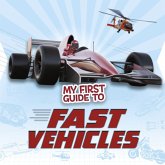 My First Guide to Fast Vehicles