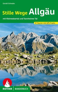 Rother Wanderbuch Stille Wege Allgäu - Schwabe, Gerald