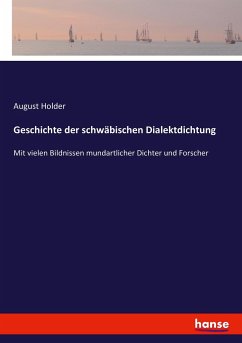 Geschichte der schwäbischen Dialektdichtung - Holder, August