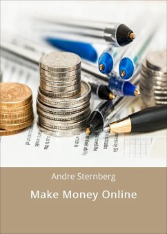 Make Money Online (eBook, ePUB) - Sternberg, Andre