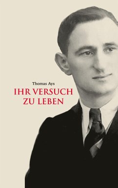 Ihr Versuch zu leben (eBook, ePUB) - Ays, Thomas