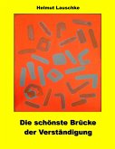 Die schönste Brücke der Verständigung (eBook, ePUB)