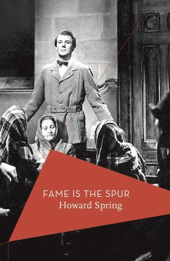 Fame Is the Spur - Spring, Howard