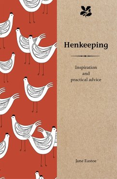 Henkeeping: Inspiration and Practical Advice - Eastoe, Jane; National Trust Books