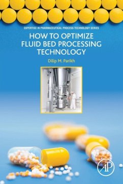 How to Optimize Fluid Bed Processing Technology - Parikh, Dilip M.