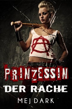 Prinzessin der Rache. Ein Vampire - Thriller aus dem heutigen Berlin (eBook, ePUB) - Dark, Mej