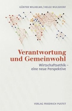 Verantwortung und Gemeinwohl - Wilhelms, Günter;Wulsdorf, Helge