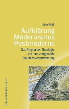 Aufklärung - Modernismus - Postmoderne - Weiß, Otto